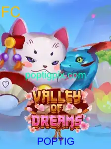ValleyofDreams: Descubra o Mundo Encantador com POPTIG